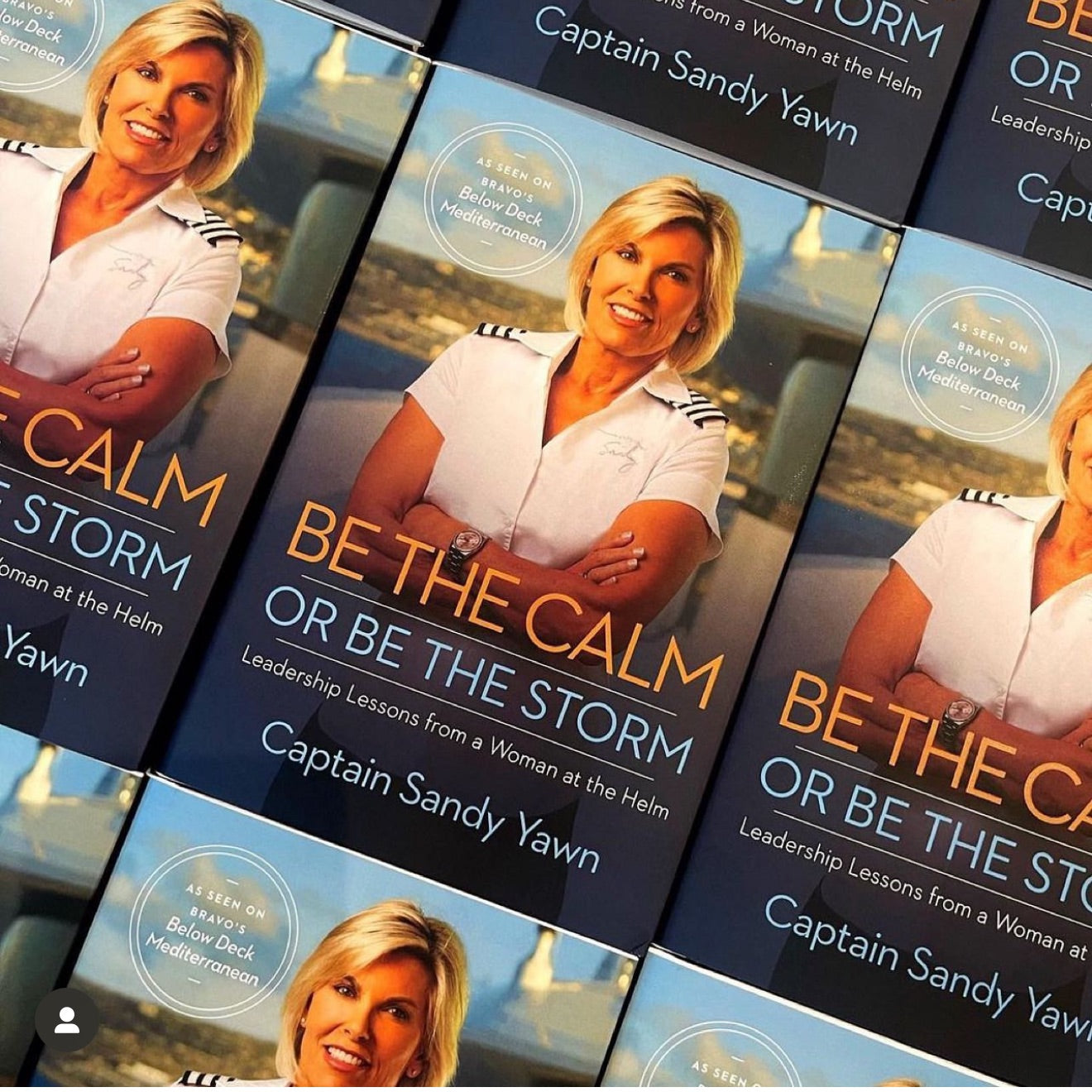Signed Book: Be the Calm or Be the Storm: Leadership Lessons from a Woman at the Helm